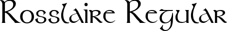 Rosslaire Regular font - RosslaireRegular.ttf