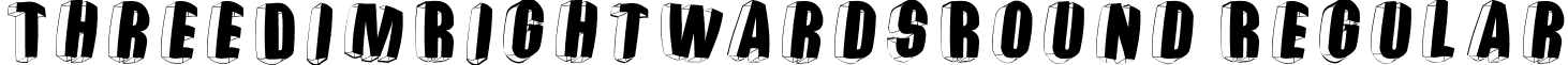 ThreeDimRightwardsRound Regular font - ThreeDimRightwardsRound.ttf