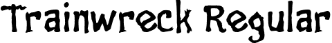 Trainwreck Regular font - Trainwreck.ttf