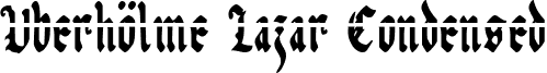 Uberhölme Lazar Condensed font - uberlac.ttf