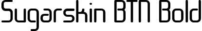 Sugarskin BTN Bold font - Sugarskin_20BTN_20Bold.ttf