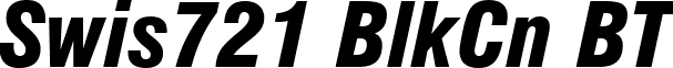 Swis721 BlkCn BT font - swiss 721 black condensed italic bt.ttf