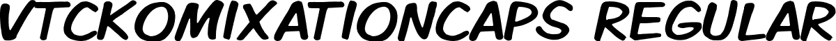 VTCKomixationCaps Regular font - VTCKomixationCaps.ttf