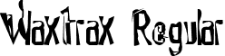 Waxtrax Regular font - WaxtraxRegular.ttf