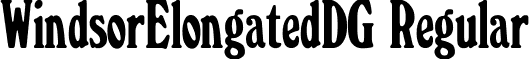 WindsorElongatedDG Regular font - WINDSORE.ttf