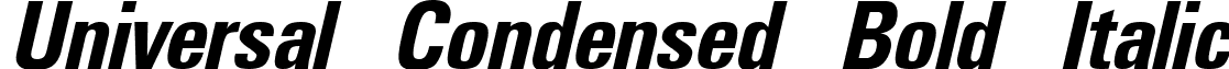 Universal Condensed Bold Italic font - UniversalCondensedBoldItalic.ttf