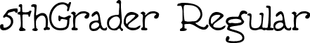 5thGrader Regular font - FIFTHGR.ttf