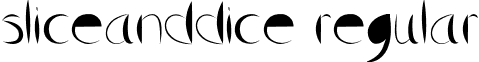 SliceAndDice Regular font - SliceAndDice.ttf