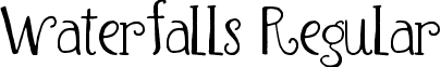 Waterfalls Regular font - waterfalls.ttf