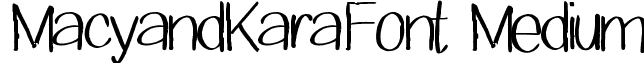 MacyandKaraFont Medium font - MacyandKaraFont.ttf