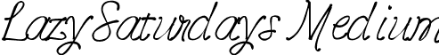 LazySaturdays Medium font - LazySaturdays.ttf