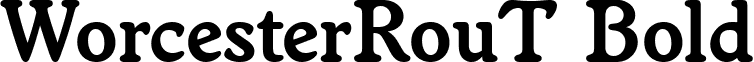 WorcesterRouT Bold font - WorcesterRouT Bold.ttf