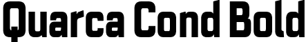 Quarca Cond Bold font - QuarcaCondBold.otf