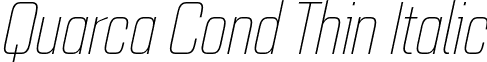 Quarca Cond Thin Italic font - QuarcaCondThinItalic.otf
