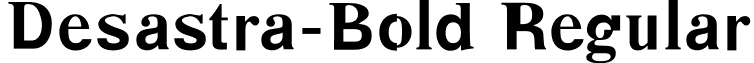 Desastra-Bold Regular font - Desastra-Bold.ttf