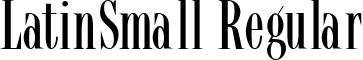 LatinSmall Regular font - LatinSmall.ttf