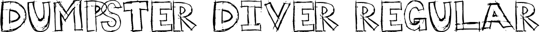 Dumpster Diver Regular font - Dumpster.TTF