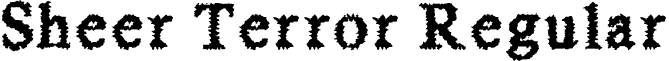 Sheer Terror Regular font - sheer_terror.ttf