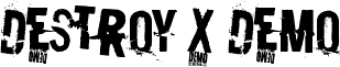 Destroy X Demo font - Destroy X Demo.ttf