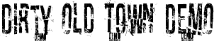 Dirty Old Town DEMO font - Dirty Old Town.ttf