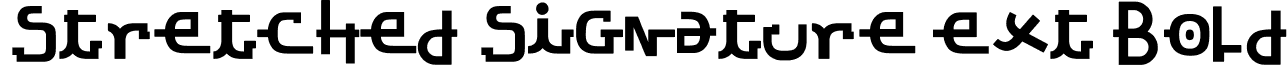 Stretched Signature Ext Bold font - Stretched_Signature_Ext_Bold.ttf