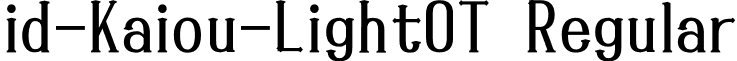 id-Kaiou-LightOT Regular font - kaiou-lightot.otf