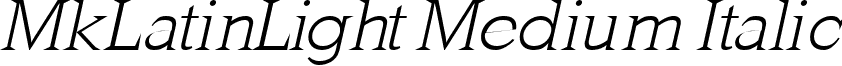 MkLatinLight Medium Italic font - MkLatinLight-Oblique.ttf