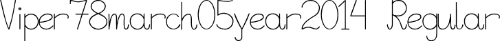 Viper78march05year2014 Regular font - Viper78_march_05_year_2014.ttf