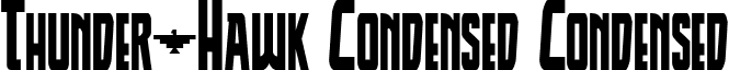 Thunder-Hawk Condensed Condensed font - thunderhawkcond.ttf