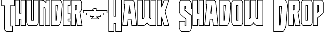 Thunder-Hawk Shadow Drop font - thunderhawkdropshadow.ttf