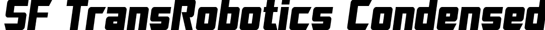 SF TransRobotics Condensed font - SF TransRobotics Condensed Oblique.ttf