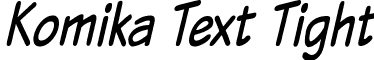 Komika Text Tight font - Komika Text Tight Italic.ttf