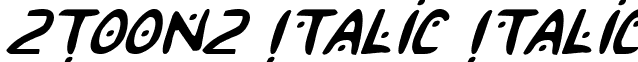 2Toon2 Italic Italic font - 2Toon2 Italic Italic.ttf