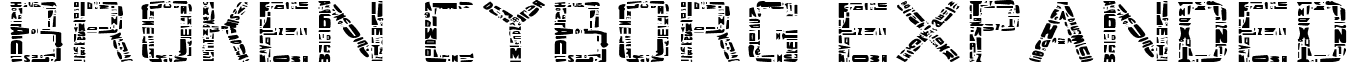 Broken Cyborg Expanded font - Broken Cyborg Expanded Expanded.ttf