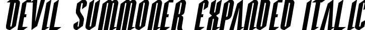 Devil Summoner Expanded Italic font - Devil Summoner Expanded Italic Expanded Italic.ttf