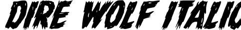 Dire Wolf Italic font - Dire Wolf Italic Italic.ttf