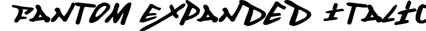 Fantom Expanded Italic font - Fantom Expanded Italic Expanded Italic.ttf