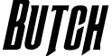 Butch & Sundance Expanded Italic font - Butch & Sundance Expanded Italic Expanded Italic.ttf