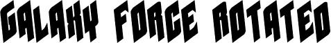 Galaxy Force Rotated font - Galaxy Force Rotated.ttf