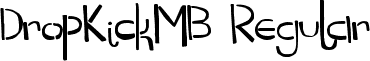 DropKickMB Regular font - DropKickMB.ttf