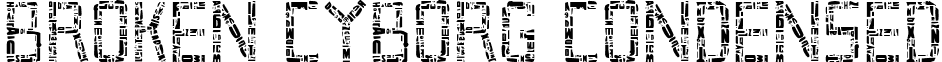 Broken Cyborg Condensed font - Broken Cyborg Condensed Condensed.ttf