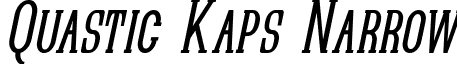 Quastic Kaps Narrow font - Quastic Kaps Narrow Italic.ttf