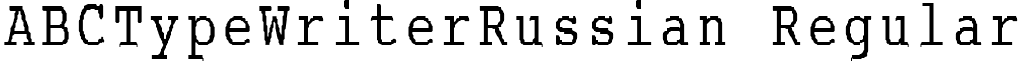 ABCTypeWriterRussian Regular font - ABC_TypeWriterRussian Regular.ttf