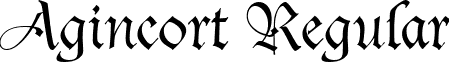 Agincort Regular font - agincort.ttf