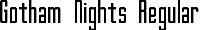 Gotham Nights Regular font - Gotham Nights.otf