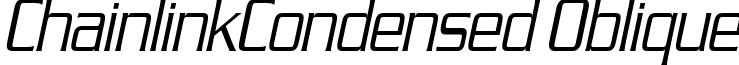 ChainlinkCondensed Oblique font - ChainlinkCondensed Oblique.ttf