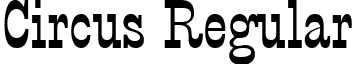 Circus Regular font - ciaswfte.ttf