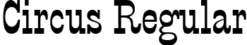 Circus Regular font - circus_001.ttf