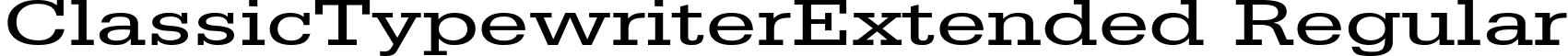 ClassicTypewriterExtended Regular font - ClassicTypewriterExtended Regular.ttf