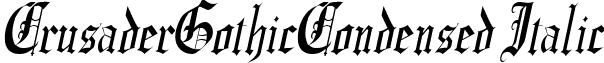 CrusaderGothicCondensed Italic font - CrusaderGothicCondensed Italic.ttf